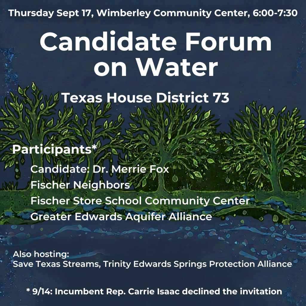Flyer for the Candidate Forum on Water, Texas House District 73, Thursday Sept 17, Wimberley Community Center, 6:00–7:30